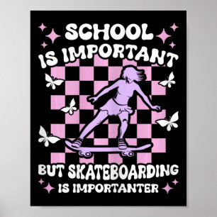 Póster La Escuela Es Importante Patinaje Importanter Skat