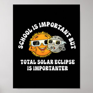 Póster La Escuela Es Importante, Pero El Eclipse Solar Es