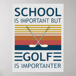 Póster La Escuela Es Importante Pero El Golf Es Gracioso