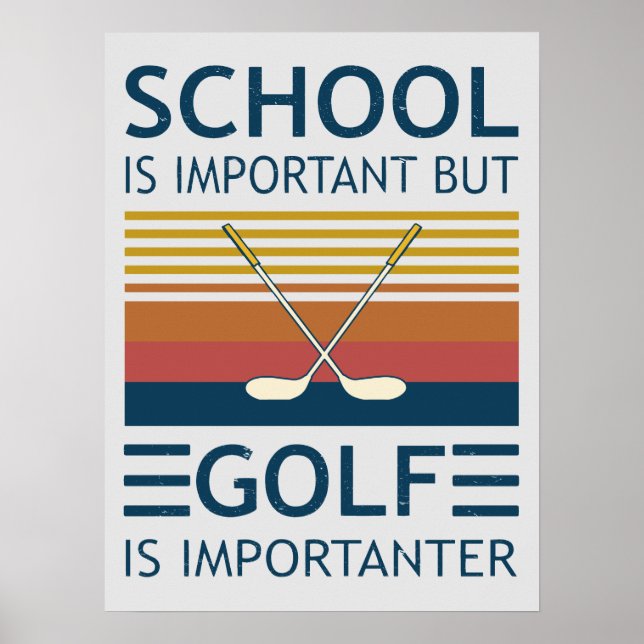 Póster La Escuela Es Importante Pero El Golf Es Gracioso (Frente)