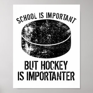 Póster La escuela es importante, pero el hockey es import