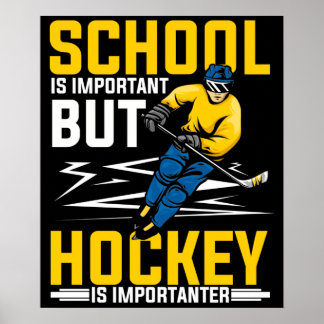 Póster La escuela es importante, pero el hockey es import