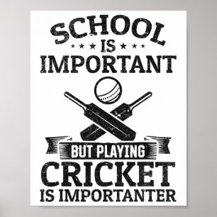 Póster La escuela es importante pero jugar cricket es imp