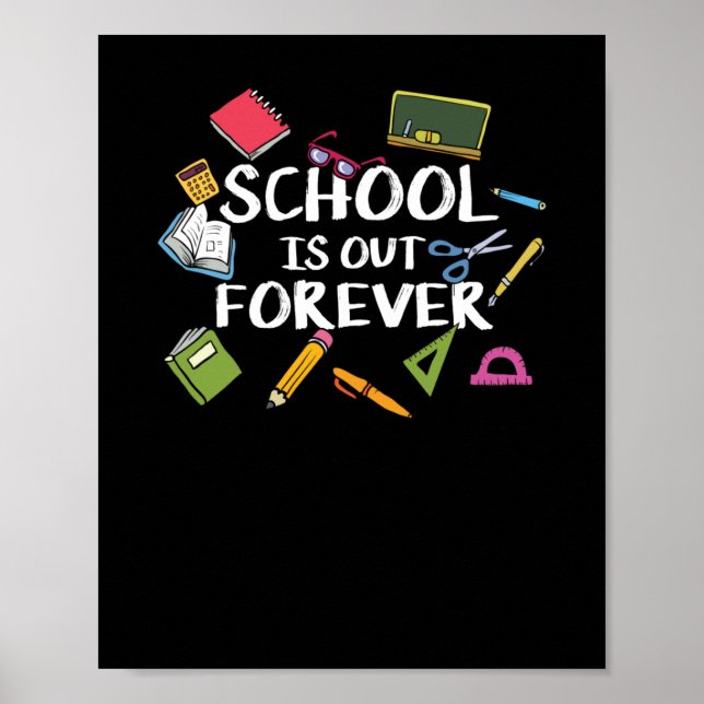 Póster La escuela está fuera para siempre - Jubilación es (Frente)