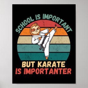 Póster La Escuela Retro Sloth es importante El Karate es 