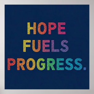 Póster La esperanza alimenta el progreso