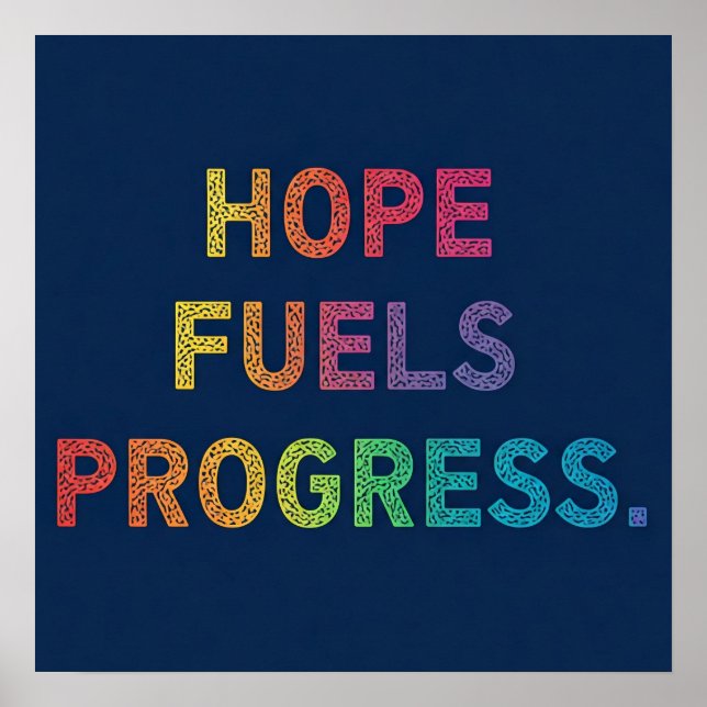 Póster La esperanza alimenta el progreso (Frente)