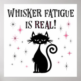 Póster La Fatiga De Whisker Es Un Gato Muy Gracioso Dicie
