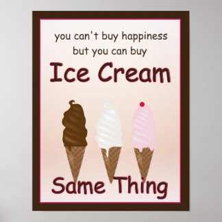 Póster La felicidad es el Poster del helado