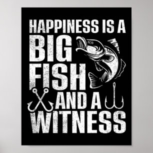 Póster La Felicidad Es Un Pescado Grande Y Un Testigo 1
