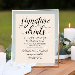 Póster La firma toma crema moderna y Boda negro<br><div class="desc">El poster de señalización de bebidas blanco y negro cálido, moderno y neutro en moda, presenta un diseño tipográfico negro con acentos de escritura caligrafía audaz y un elegante texto personalizado que se puede personalizar con la selección de bebidas personalizados y ingredientes listados en la lista de novios y novios....</div>