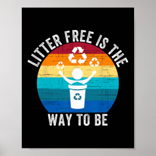 Póster La forma de no ensuciar la tierra es sin basura