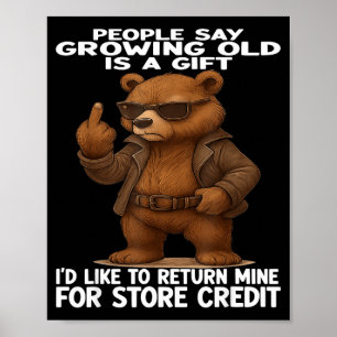 Póster La gente dice que envejecer es un regalo Me gustar