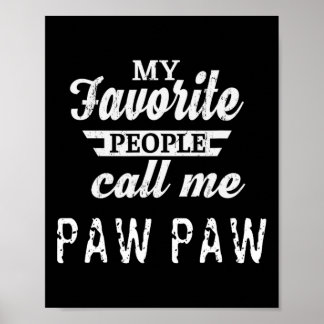 Póster La gente favorita me llama abuelo Paw Paw