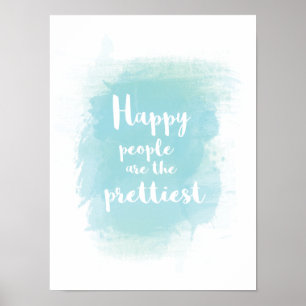 Póster La gente feliz es la acuarela más bonita