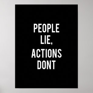 Póster la gente miente las acciones no