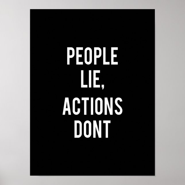 Póster la gente miente las acciones no (Frente)