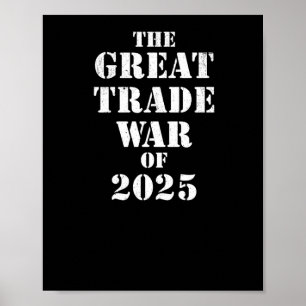 Póster La Gran Guerra Comercial Trump De 2025 En Res Polí