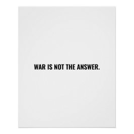 Póster La guerra no es la respuesta el texto blanco negro