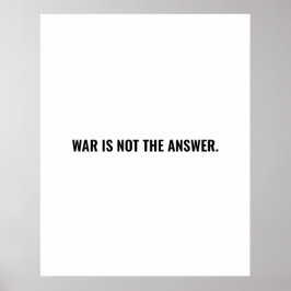 Póster La guerra no es la respuesta el texto blanco negro
