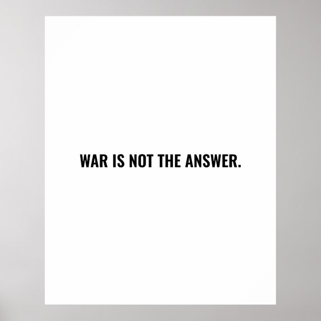 Póster La guerra no es la respuesta el texto blanco negro (Frente)