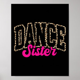 Póster La hermana de danza Leopard bailando Sis Life Chic