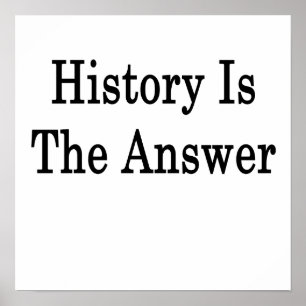 Póster La Historia Es La Respuesta