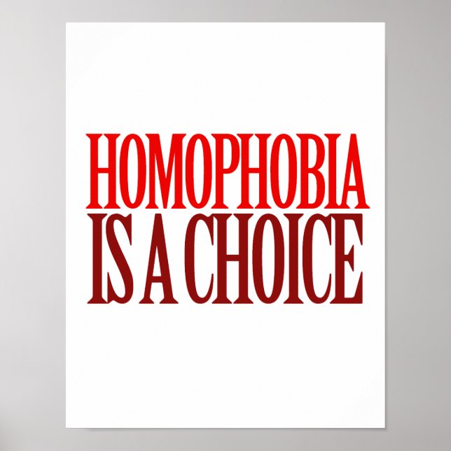 PÓSTER LA HOMOFOBIA ES UNA ELECCIÓN (Frente)