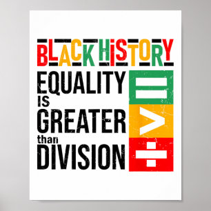 Póster La igualdad es mayor que la división Historia Negr