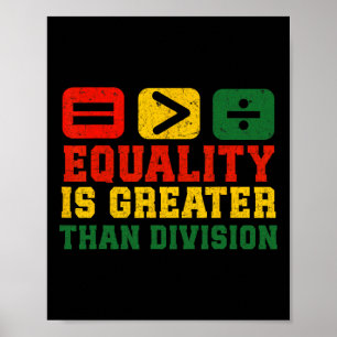 Póster La Igualdad Es Mayor Que La División Math Black Hi