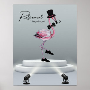 Póster ¡La jubilación te queda bien! Flamingo rosado