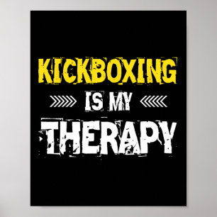 Póster La kickboxing es mi terapia Kickbox 