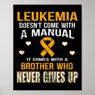 Póster La Leucemia Viene Con Un Hermano Que Nunca Se Rind