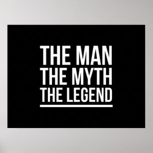 Póster La leyenda del mito del hombre dice graciosamente