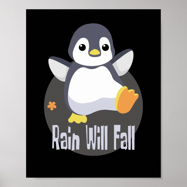 Póster La lluvia caerá Kawaii bebé pingüino divertido fel (Frente)