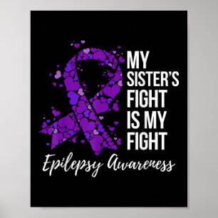 Póster La lucha de mi hermana es conciencia de la epileps