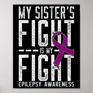 Póster La lucha de mi hermana es conciencia de la epileps