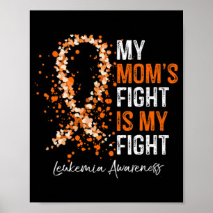 Póster La lucha de mi mamá es mi lucha contra la leucemia