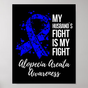 Póster La lucha de mi marido es mi lucha Alopecia Areata