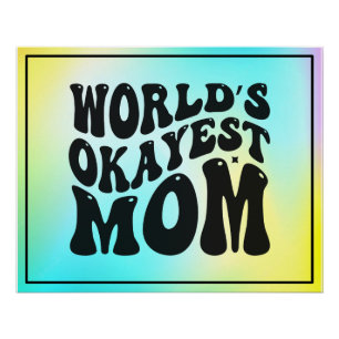 Póster La madre más Okayer del mundo - Día de la Madre