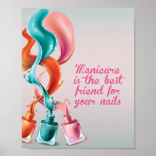 Póster La manicura es el mejor amigo para tus uñas, uñas (Frente)