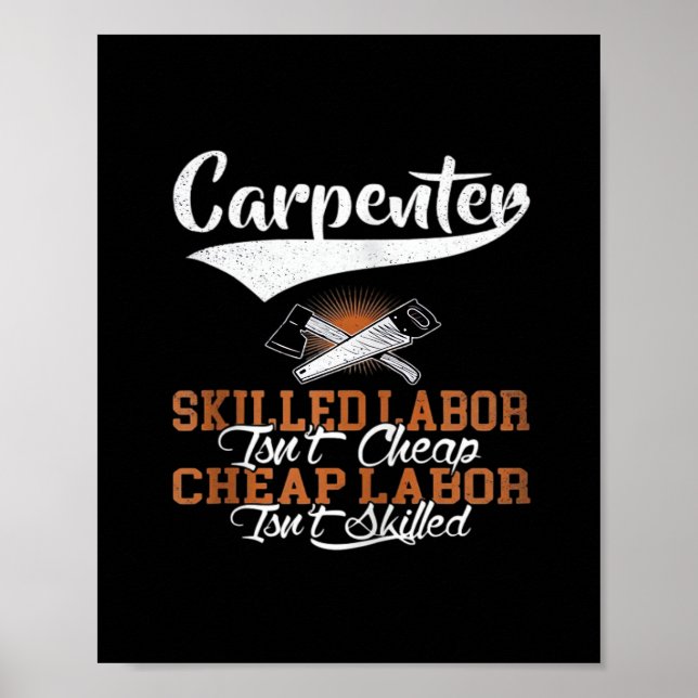 Póster La mano de obra calificada de carpintero no es bar (Frente)