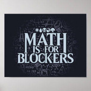 Póster La matemática es para Blockers Artifact Edition