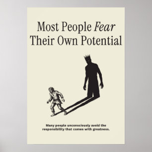 Póster La mayoría de la gente teme su propio potencial