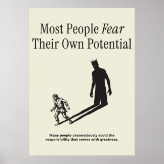 Póster La mayoría de la gente teme su propio potencial