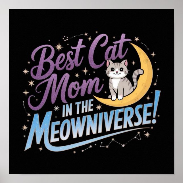 Póster La mejor mamá del gato en el 🌙 meowniverso 🐾 ✨ (Frente)