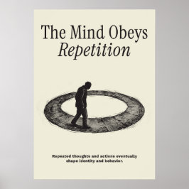 Póster La Mente Obedece a la Repetición