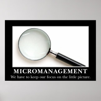 Póster La microgestión es una estrategia exitosa
