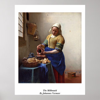 Póster La Milkmaid. Por Johannes Vermeer