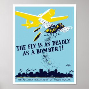 Póster La mosca es tan mortal como un bombardero -- WPA